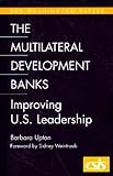 The Multilateral Development Banks: Improving