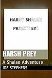 Harsh Prey (The Shalan Adventures Book 1)