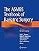 The ASMBS Textbook of Bariatric Surgery: Volume 1: Bariatric Surgery