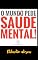 Livro O MUNDO PEDE SAÚDE MENTAL