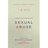 Understanding Sexual Abuse: A Guide for Ministry Leaders and Survivors