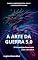 Livro A Arte da Guerra 5.0: 13 Estratégias Essenciais para a Era da IA (Transformação Humana)