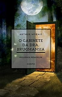 Livro O Gabinete da Dra. Brugmansia