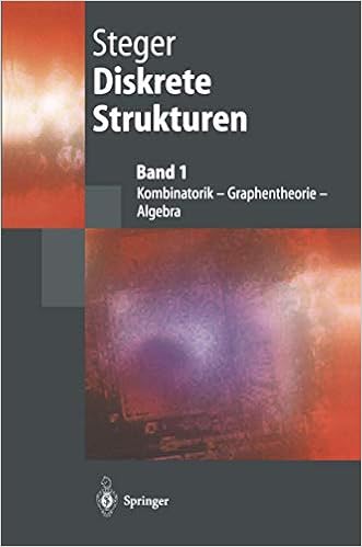 Diskrete Strukturen 1 Kombinatorik Graphentheorie Algebra Springer Lehrbuch Amazon De Steger Angelika Bucher
