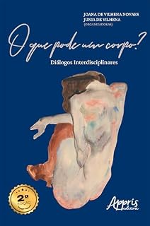 Livro O que Pode um Corpo? Diálogos Interdisciplinares
