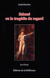 Salomé ou La tragédie du regard
