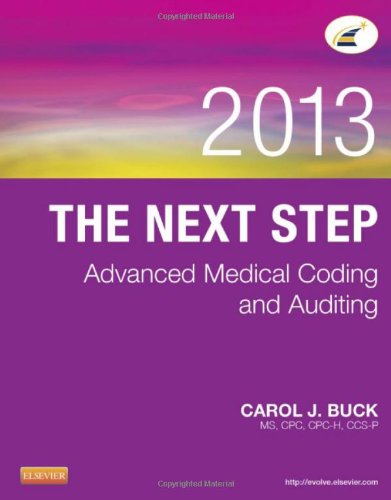 Download The Next Step: Advanced Medical Coding and Auditing, 2013 Edition, 1e