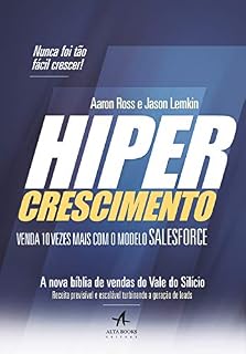 Livro Hipercrescimento: Venda 10 vezes mais com o modelo Salesforce