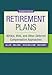 Retirement Plans: 401(k)s, IRAs and Other Deferred Compensation Approaches, 11th edition (Pension Planning)
