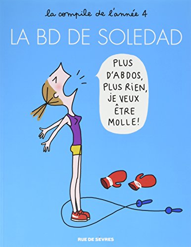 Bd de soledad t4 (La) (BD ADO-ADULTES) by Soledad Bravi soledad