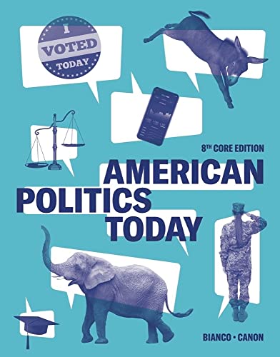 American Politics Today,Core W/Access