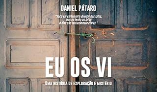 Livro Eu os vi: Uma história de exploração e mistério