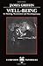 Well-Being: Its Meaning, Measurement, and Moral Importance (Clarendon Paperbacks)
