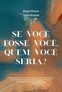Livro Se Você Fosse Você, Quem Você Seria?