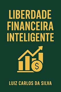 Livro liberdadde financira inteligente: liberdade financeira