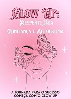 Livro Glow up: Desperta sua confiança e Autoestima