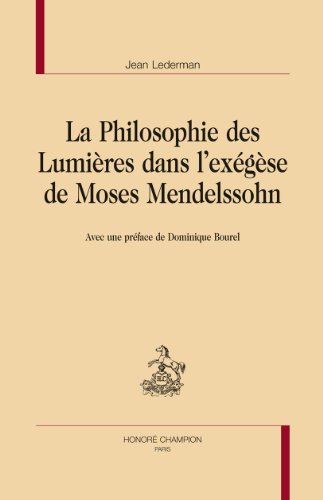 La  philosophie des Lumières dans l'exégèse de Moses Mendelssohn