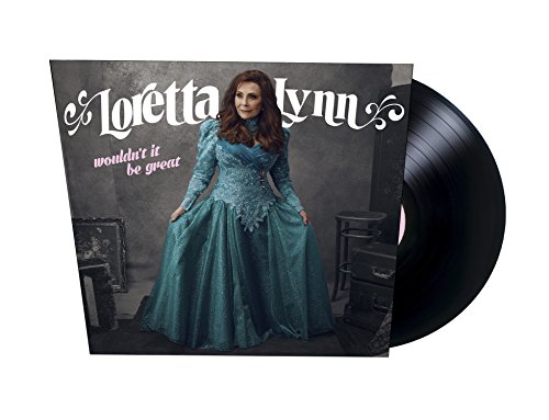 Album Art for Wouldn't It Be Great by Loretta Lynn