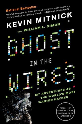 Ghost In The Wires: My Adventures as the World's Most Wanted