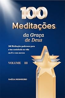 Livro 100 Meditações da Graça de Deus: Volume III