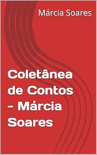 Livro Coletânea de Contos - Márcia Soares