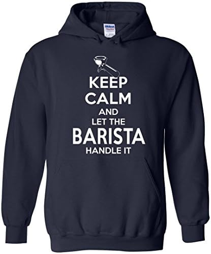 Keep Calm And Let The Barista Handle It Hoodie