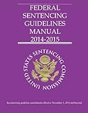 Federal Sentencing Guidelines Manual 2014-2015