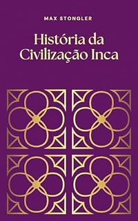 Livro História da Civilização Inca