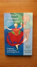 Vivre la magie des contes