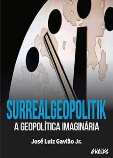 Livro Surrealgeopolitik: A geopolítica imaginária