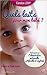 Quels laits pour mon bébé? (Naître et grandir) (French Edition) by 