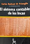 El sistema contable de los incas : yupana y quipu
