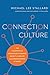 Connection Culture: The Competitive Advantage of Shared Identity, Empathy, and Understanding at Work (Association for Talent Development) - Book by Michael Lee Stallard