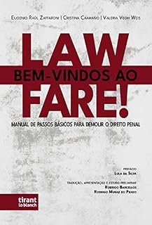 Livro Bem-vindos ao Lawfare! Manual de passos básicos para demolir o direito penal