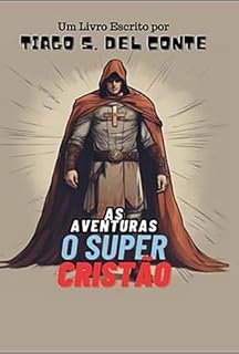 Livro As Aventuras Do Super Cristão