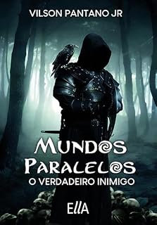 Livro Mundos Paralelos: O Verdadeiro Inimigo