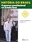 Livro História do Brasil - Livro III - O Governo Constitucional E O Estado Novo A Política Trabalhista E A Criação Da Clt