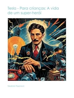 Livro Tesla - para crianças A vida de um super-herói