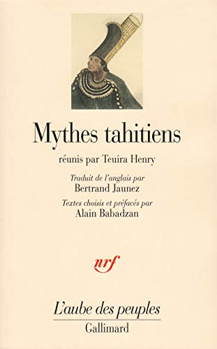 Mythes tahitiens by Teuira Henry, Alain Babadzan