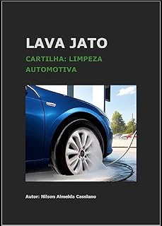 Livro LAVA JATO : CARTILHA: LIMPEZA AUTOMOTIVA