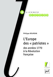 L' Europe des patriotes, des années 1770 à la Révolution française