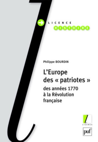 L' Europe des patriotes, des années 1770 à la Révolution française