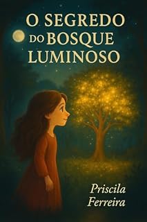 Livro O Segredo do Bosque Luminoso