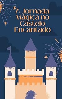 Livro A Jornada Mágica no Castelo Encantado