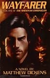 Wayfarer (Shekinah Chronicles) by Matthew Dickens