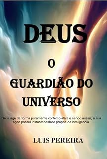 Livro Deus - O Guardião Do Universo