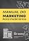 Livro Manual do Marketing Para Imobiliárias: Como Divulgar Imóveis na Internet - Apartamentos e Casas