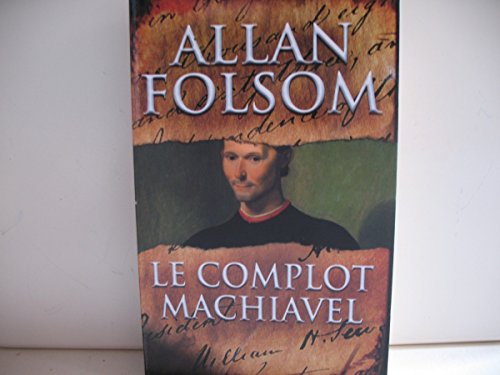 Le  complot Machiavel