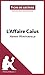 L'Affaire Caïus d'Henry Winterfeld: Résumé complet et analyse détaillée de l'oeuvre (French Edi by Elena Pinaud, lePetitLittéraire