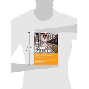 The Definitive Guide to Inventory Management: Principles and Strategies for the Efficient Flow of Inventory across the Supply Chain (Council of Supply